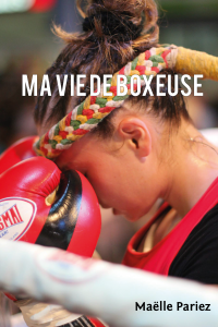 Couverture ma vie de boxeuse